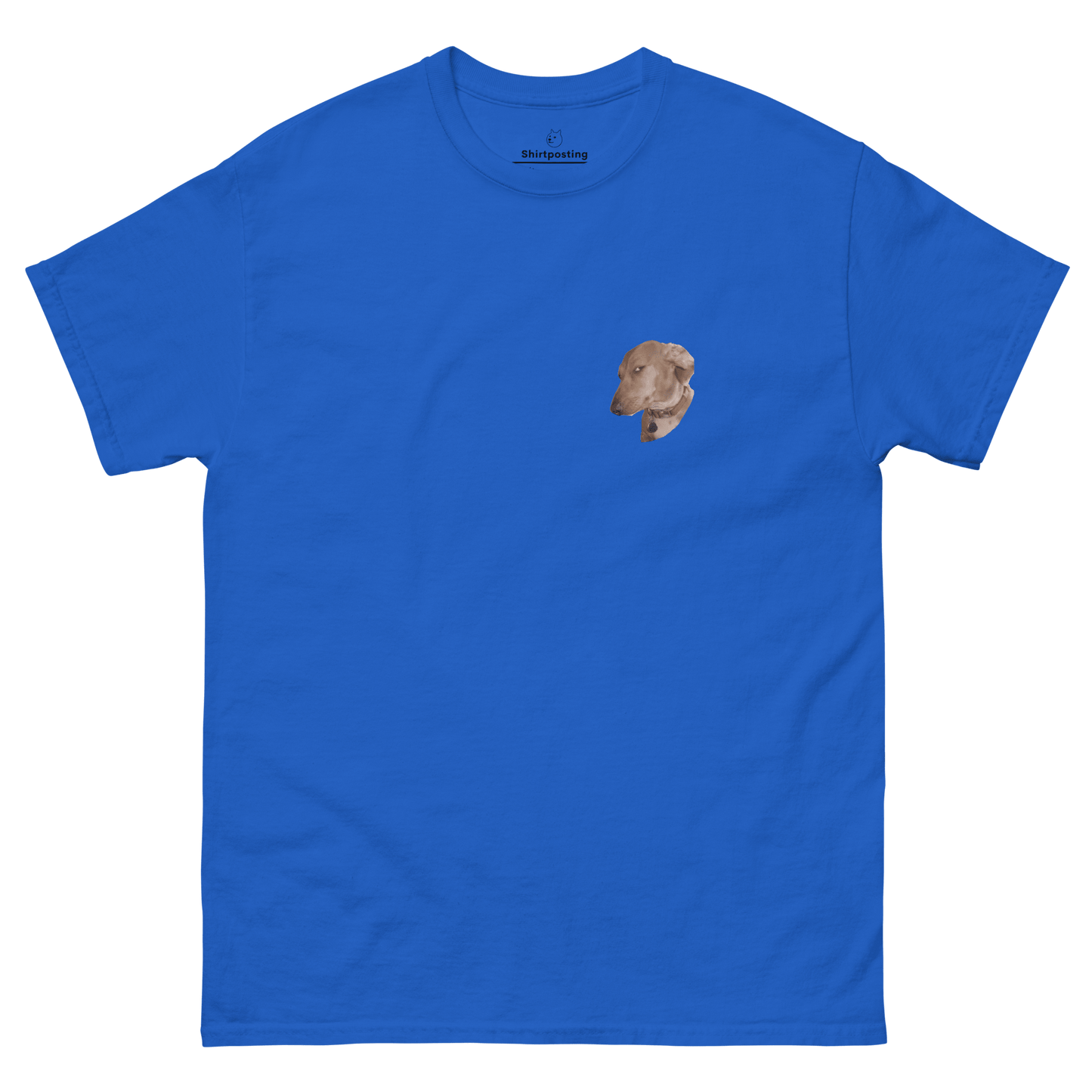 Dog Classic T-Shirt Meme - Royal | Shirtposting