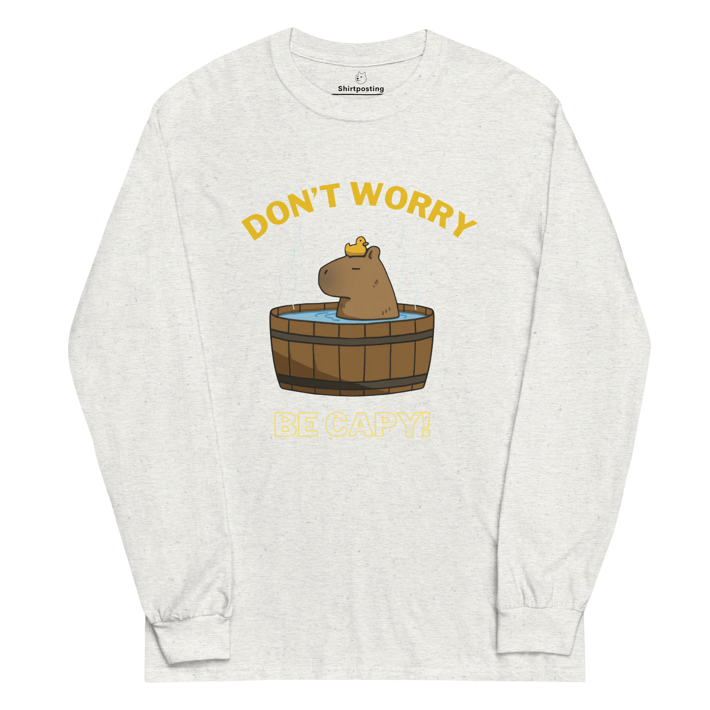 Don't Worry Be Capy Long Sleeve T-Shirt Meme - Ash | Shirtposting