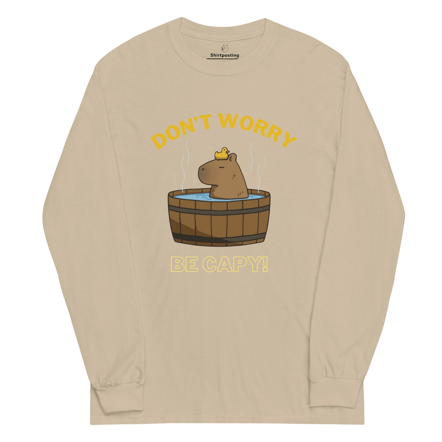 Don't Worry Be Capy Long Sleeve T-Shirt Meme - Sand | Shirtposting