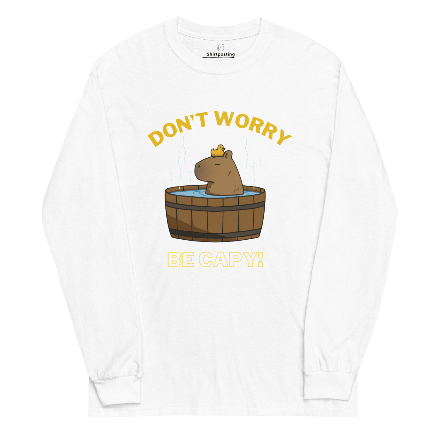Don't Worry Be Capy Long Sleeve T-Shirt Meme - White | Shirtposting