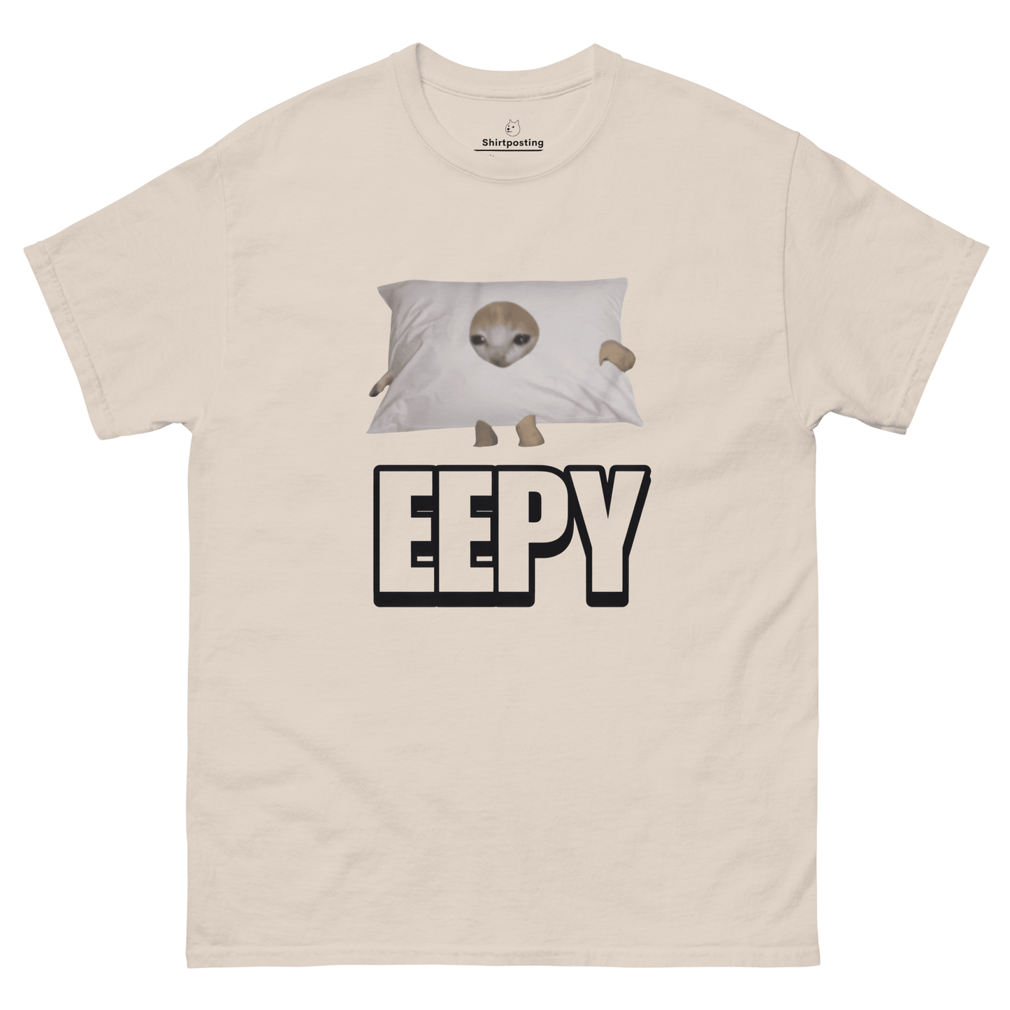Eepy Classic T-Shirt Meme - Natural | Shirtposting