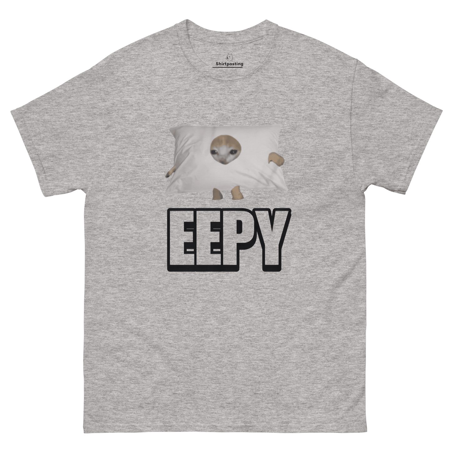 Eepy Classic T-Shirt Meme - Sport Grey | Shirtposting