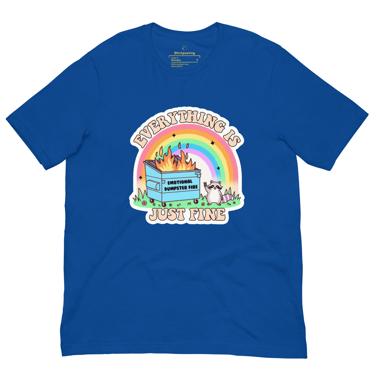 Everything is Just Fine Classic T-Shirt Meme - True Royal | Shirtposting