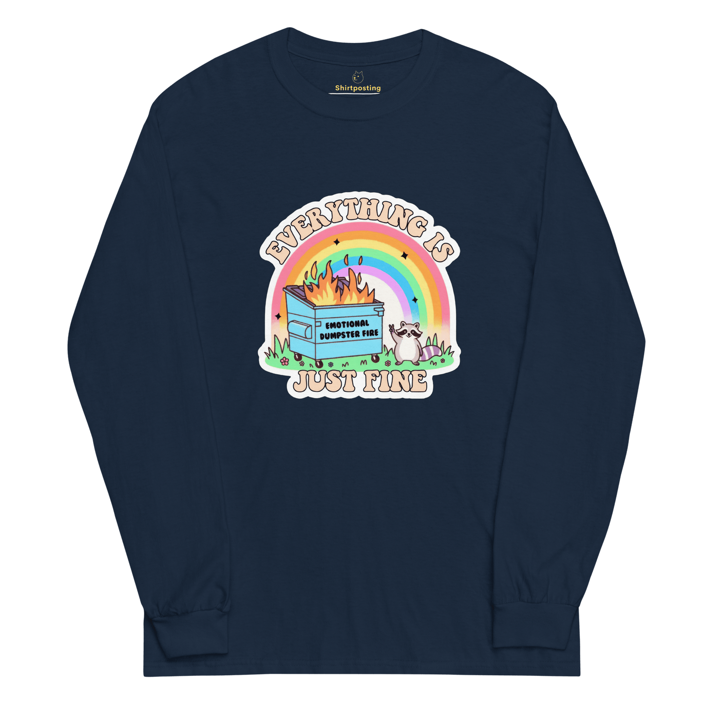 Everything Is Just Fine Long Sleeve T-Shirt Meme - Light Pink | Shirtposting