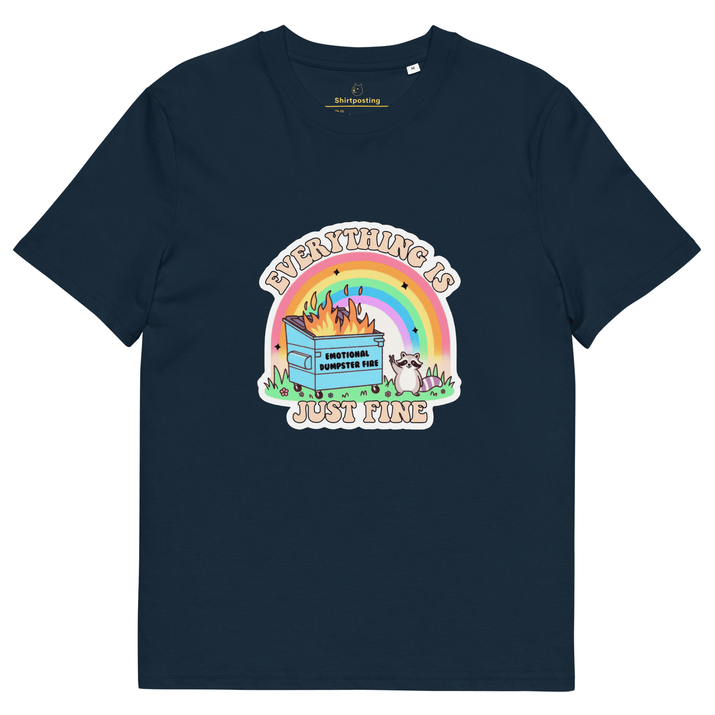 Everything Is Just Fine Premium Organic T-Shirt Meme - French Navy | Shirtposting