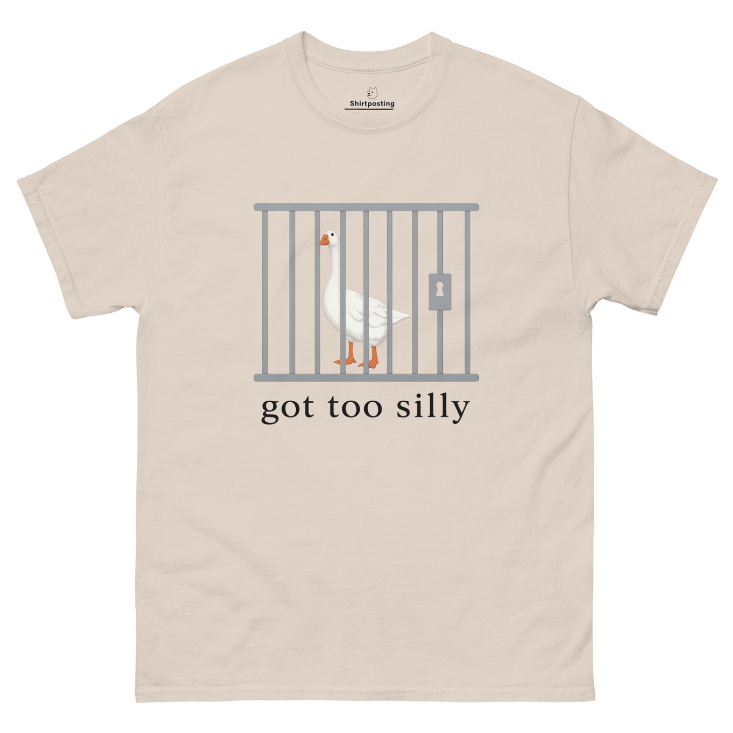 Got Too Silly Classic T-Shirt Meme - Natural | Shirtposting