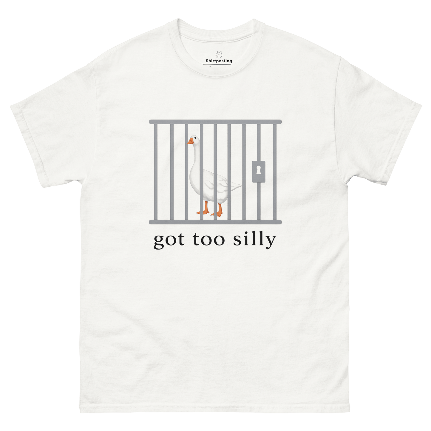 Got Too Silly Classic T-Shirt Meme - White | Shirtposting
