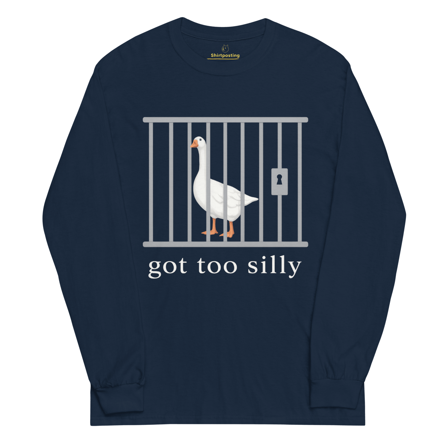 Got Too Silly Long Sleeve T-Shirt Meme - Navy | Shirtposting