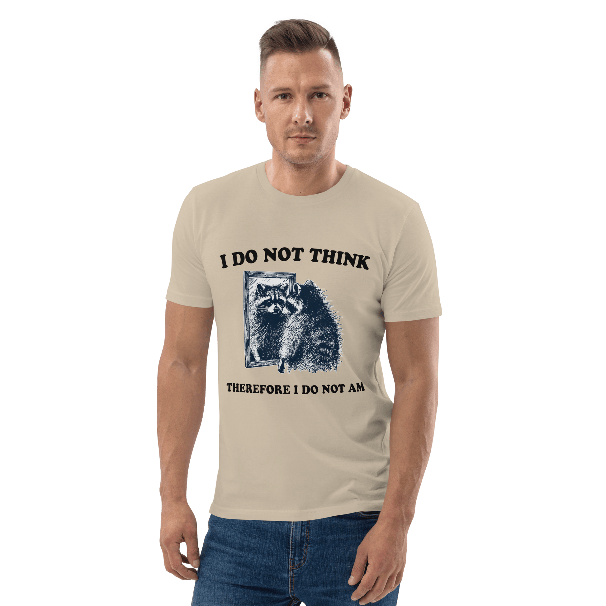 I Do Not Think Premium Organic T-Shirt Meme - Desert Dust | Shirtposting