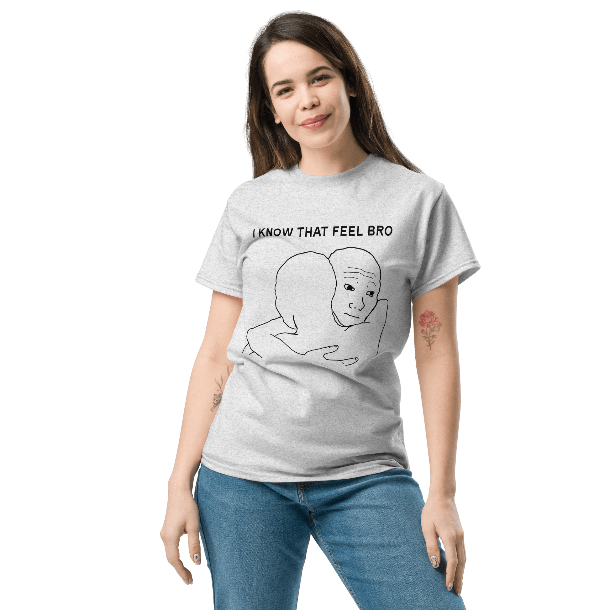 I Know That Feel Classic T-Shirt Meme - Ash | Shirtposting