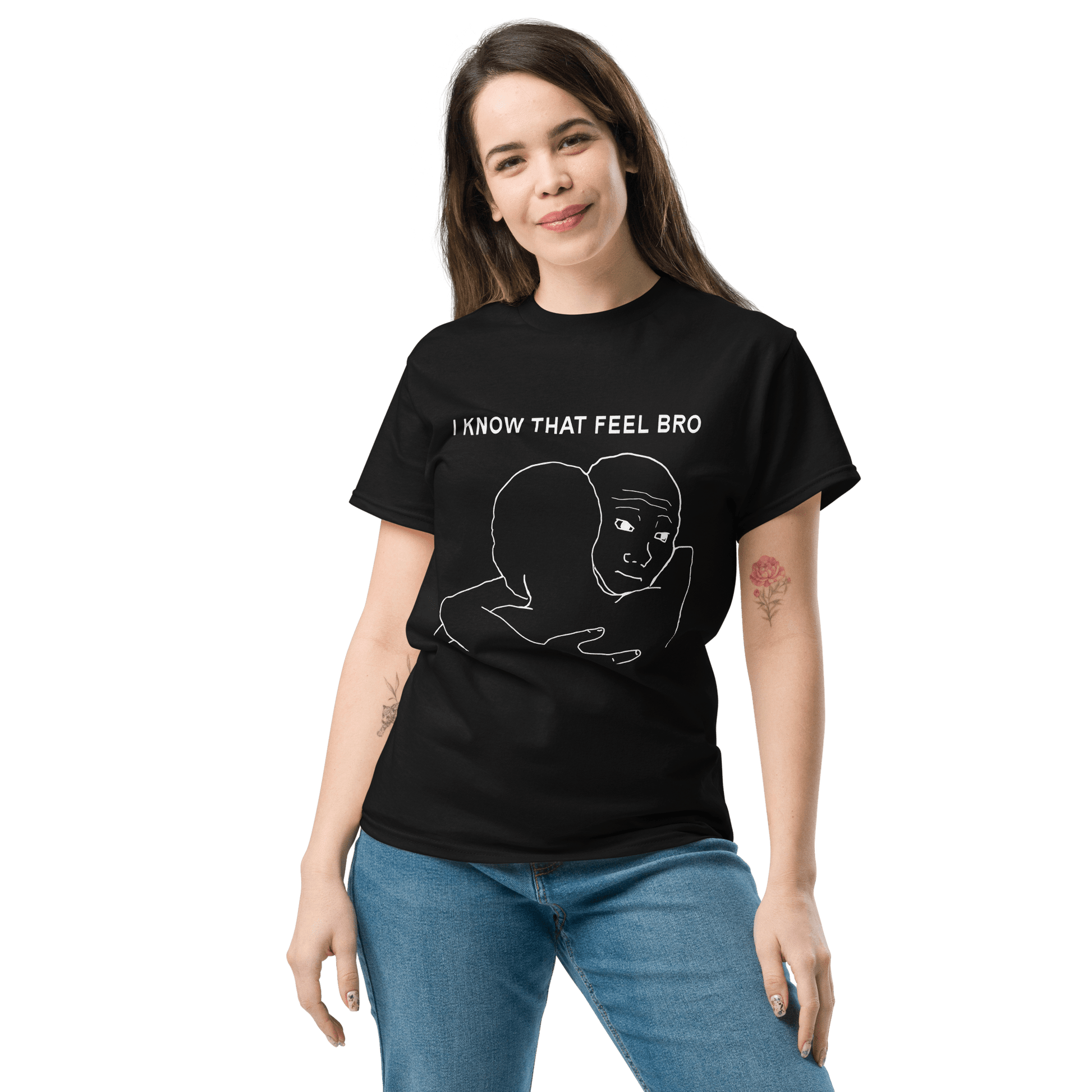 I Know That Feel Classic T-Shirt Meme - Black | Shirtposting