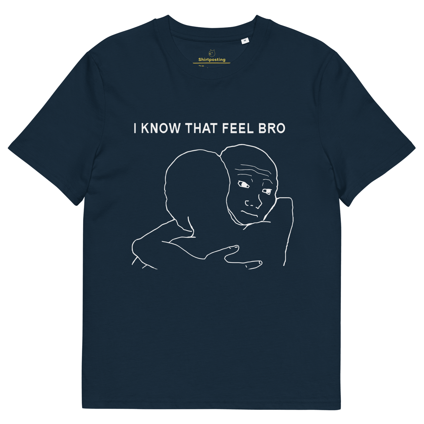 I Know That Feel Premium Organic T-Shirt Meme - French Navy | Shirtposting