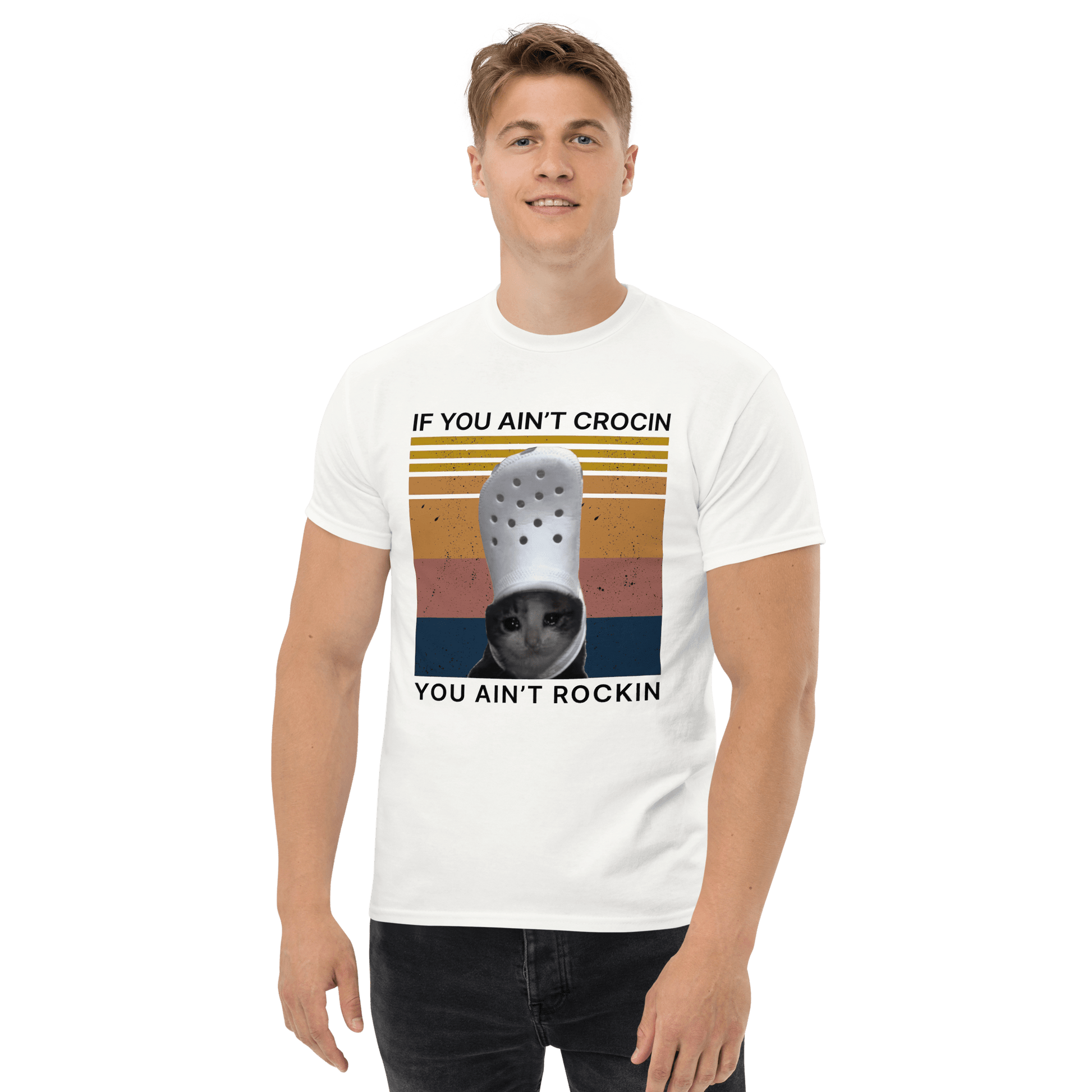 If You Ain't Crocin' Cat Classic T-Shirt Meme - Military Green | Shirtposting