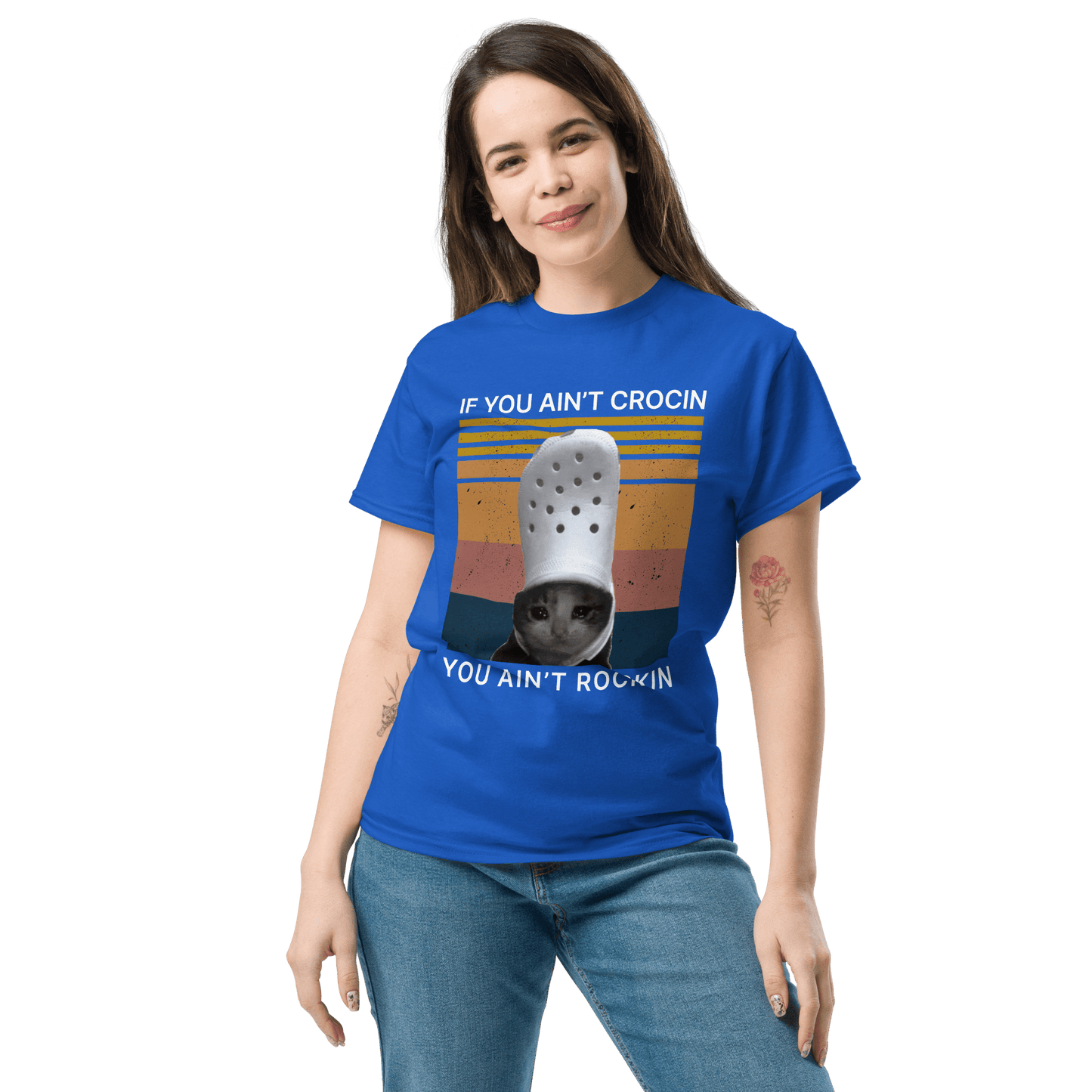 If You Ain't Crocin' Cat Classic T-Shirt Meme - Royal | Shirtposting
