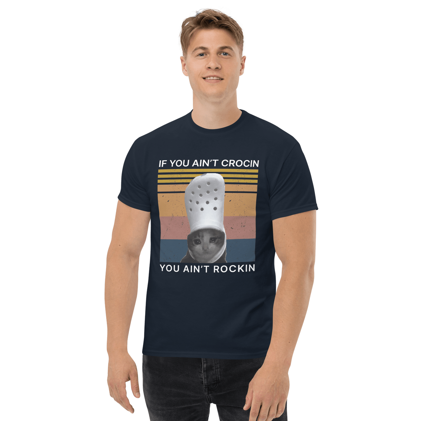 If You Ain't Crocin' Cat Classic T-Shirt Meme - Royal | Shirtposting