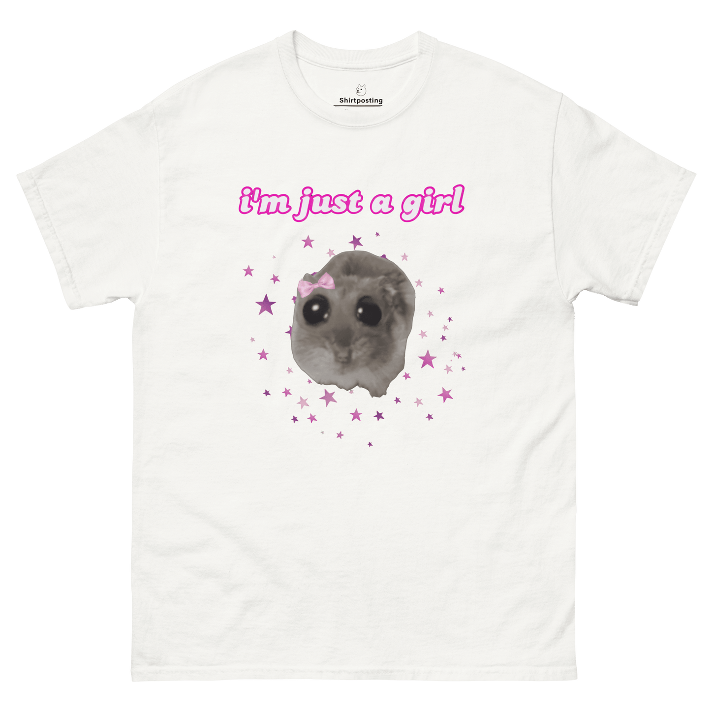 I'm Just a Girl Classic T-Shirt Meme - White | Shirtposting