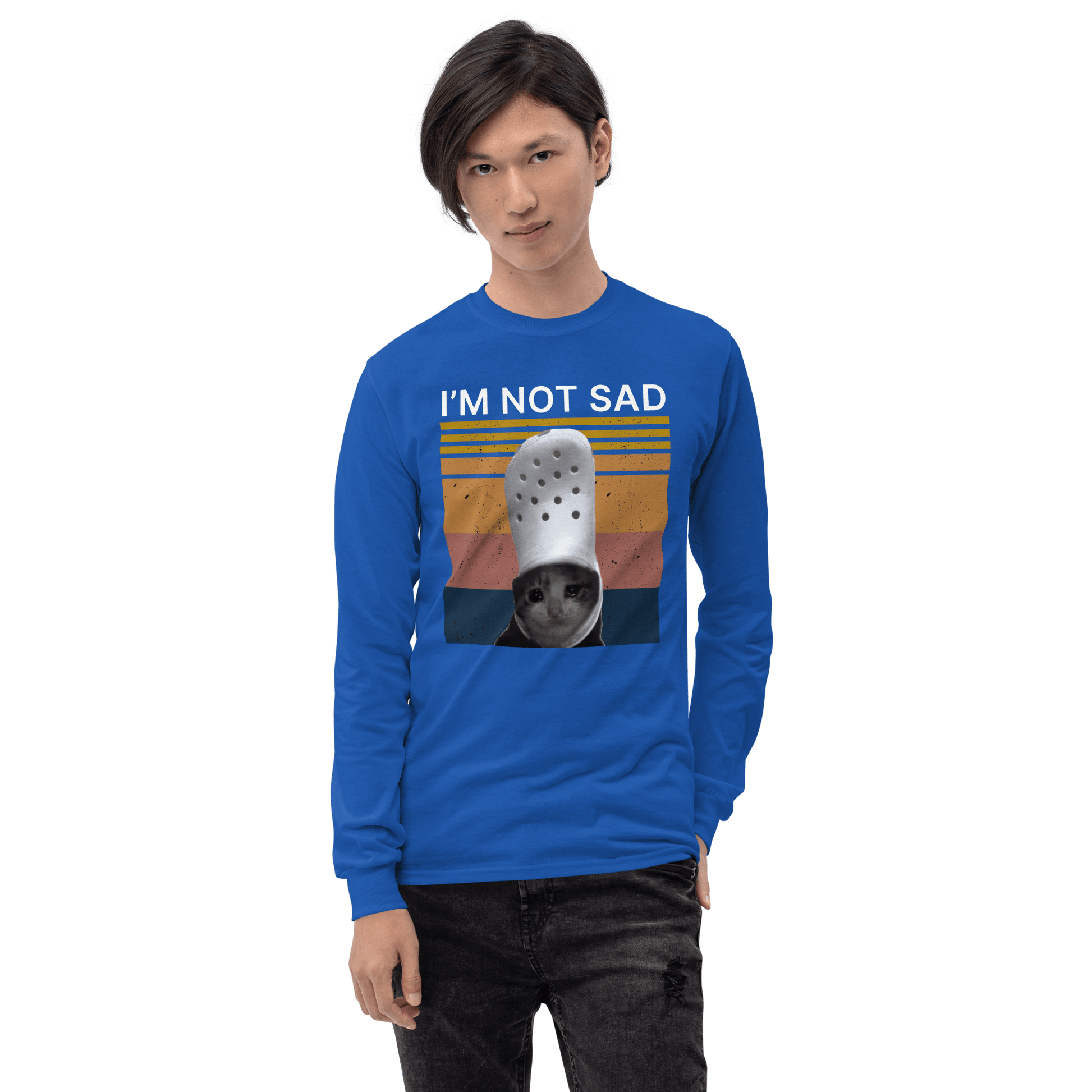 I'm Not Sad Long Sleeve T-Shirt Meme - Royal | Shirtposting