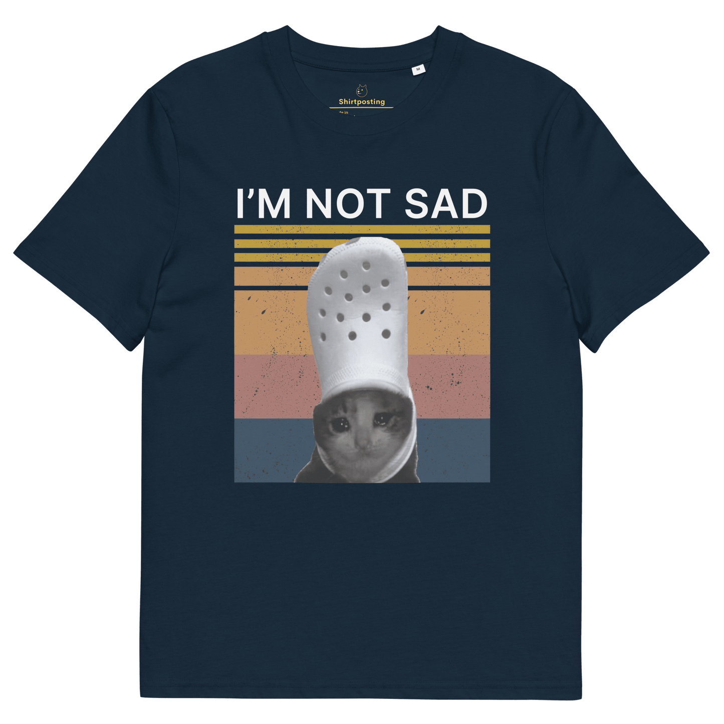 I'm Not Sad Premium Organic T-Shirt Meme - French Navy | Shirtposting