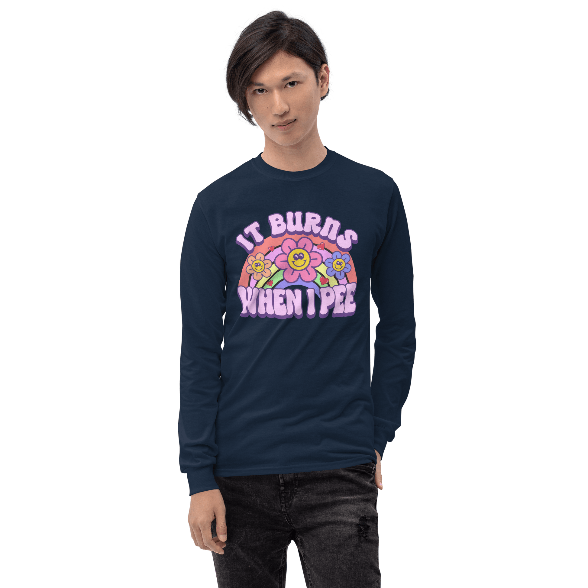 It Burns When I Pee Long Sleeve T-Shirt Meme - Sand | Shirtposting