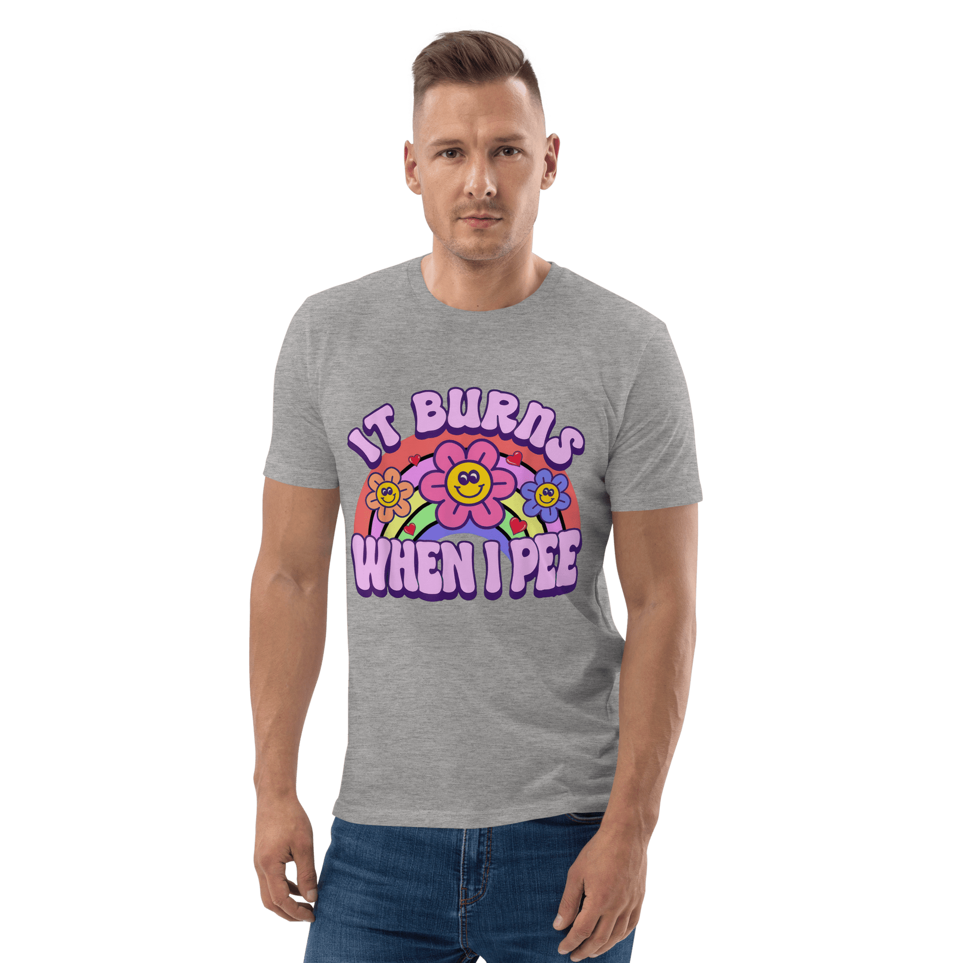It Burns When I Pee Premium Organic T-Shirt Meme - Cotton Pink | Shirtposting