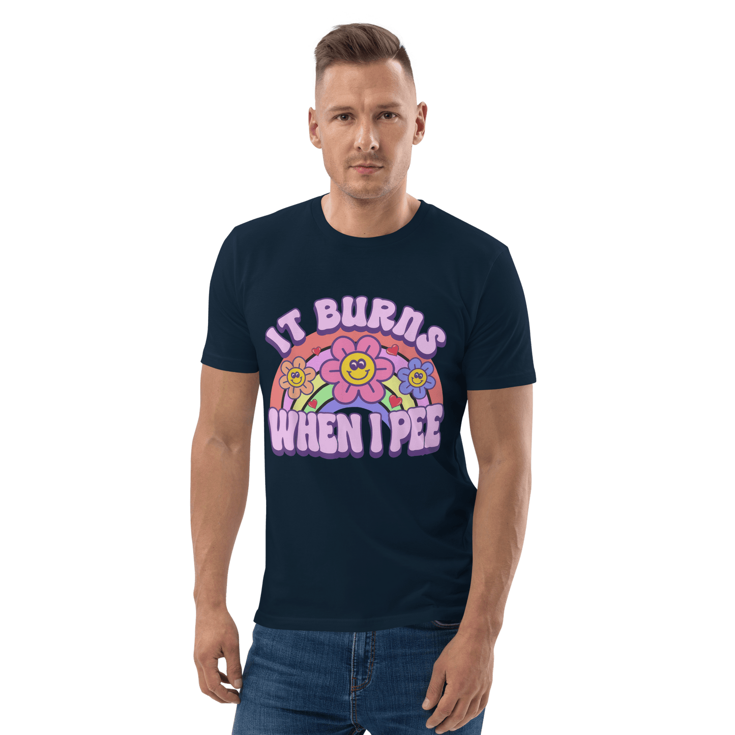 It Burns When I Pee Premium Organic T-Shirt Meme - Cotton Pink | Shirtposting