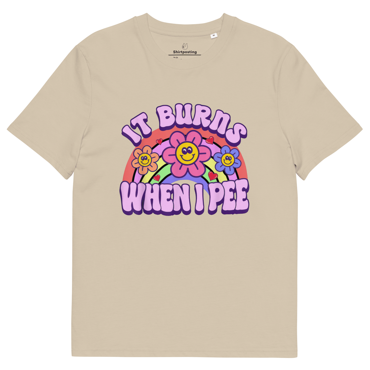 It Burns When I Pee Premium Organic T-Shirt Meme - Desert Dust | Shirtposting
