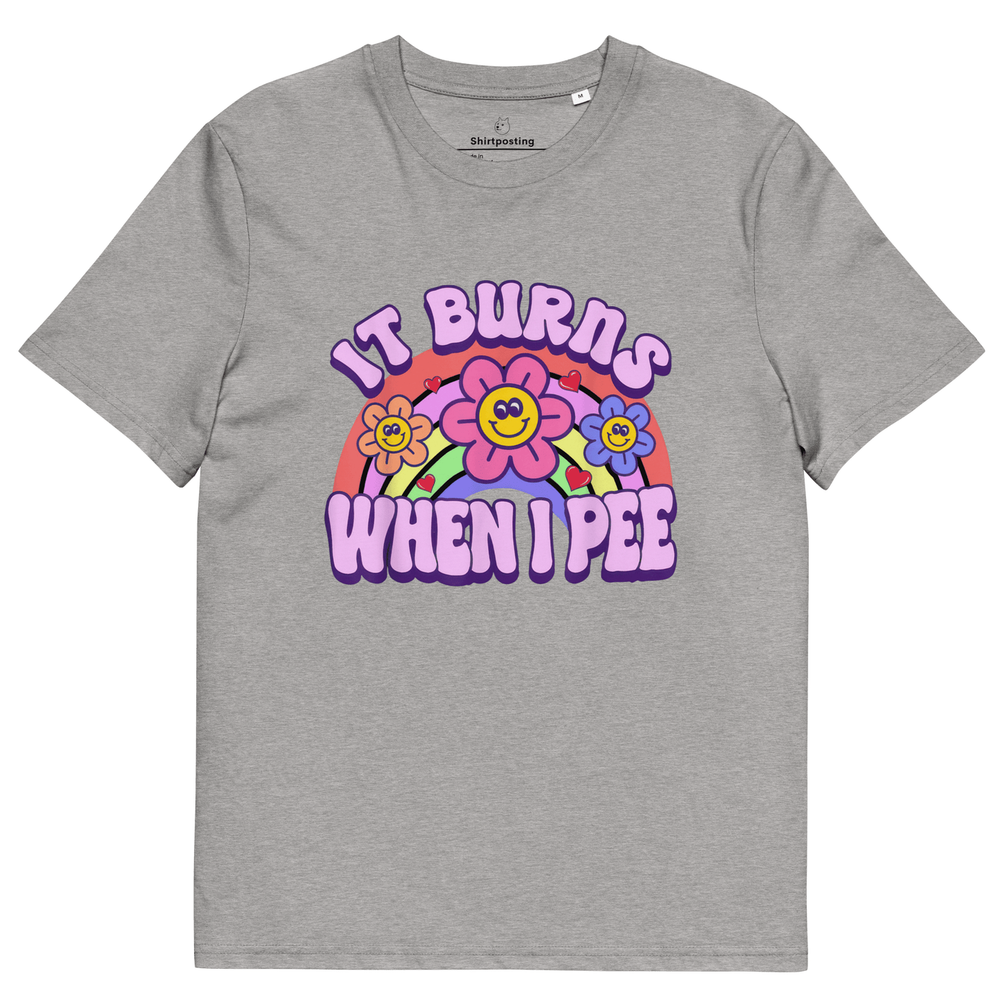 It Burns When I Pee Premium Organic T-Shirt Meme - Heather Grey | Shirtposting