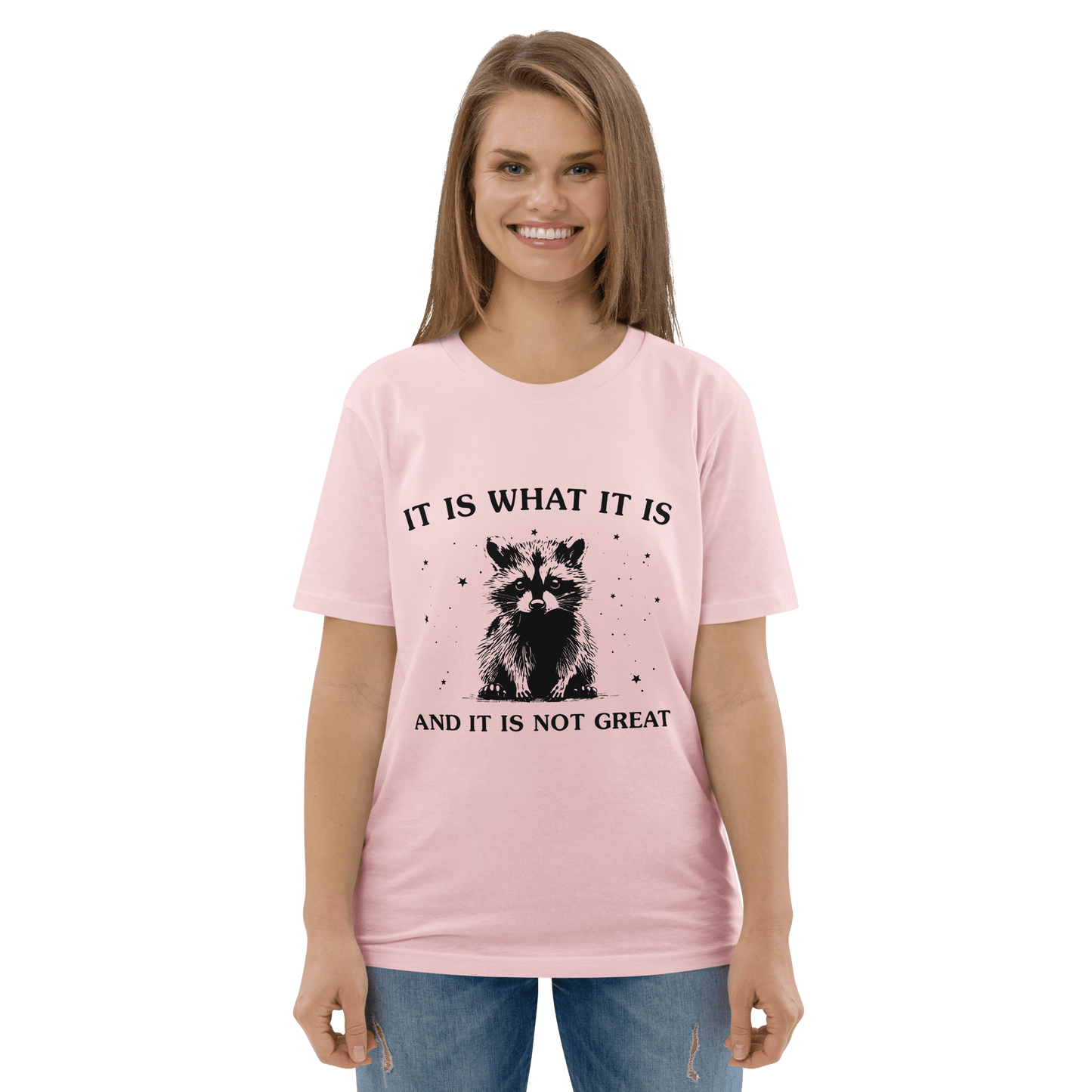 It Is What It Is Premium Organic T-Shirt Meme - Cotton Pink | Shirtposting