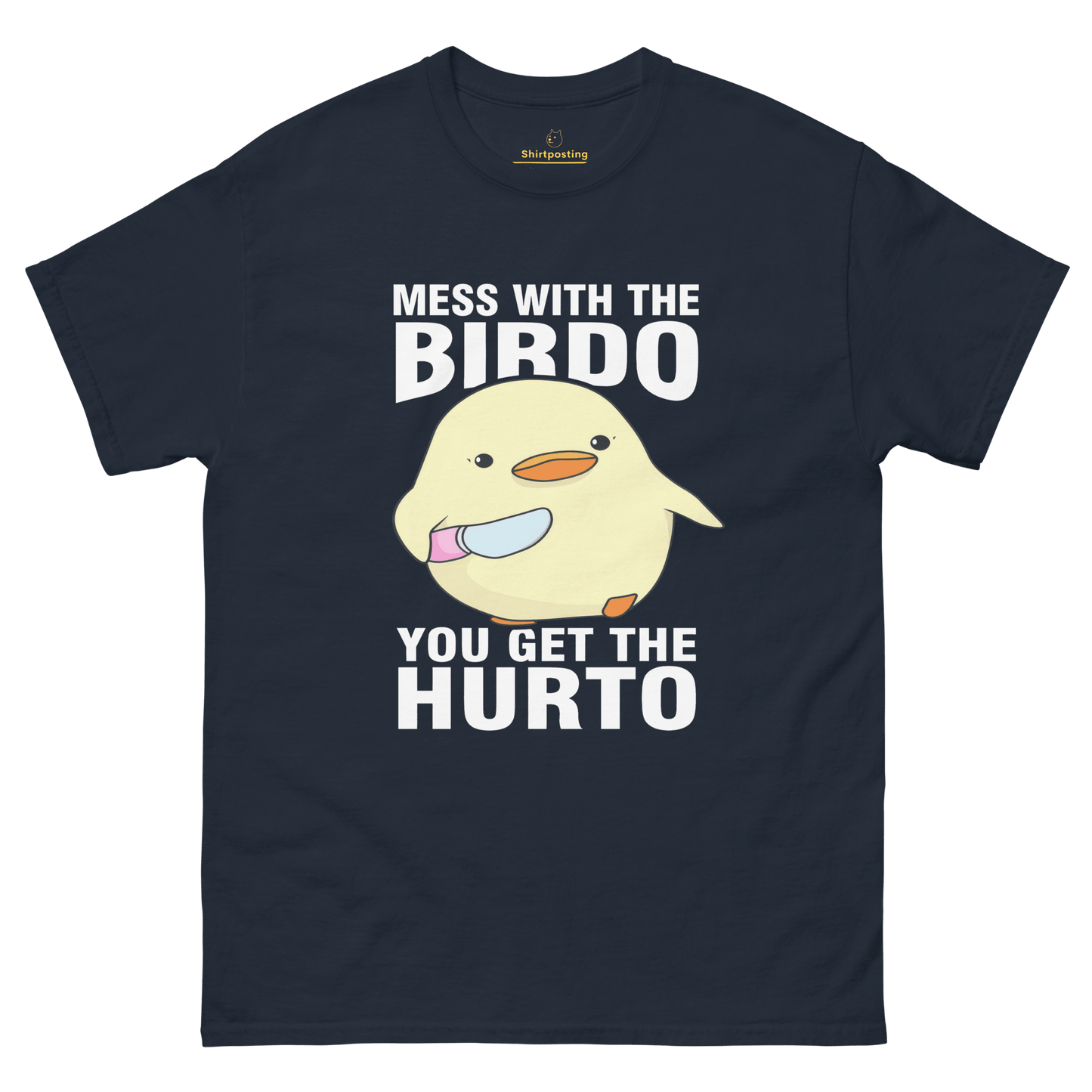 Mess With The Birdo Classic T-Shirt Meme - Navy | Shirtposting
