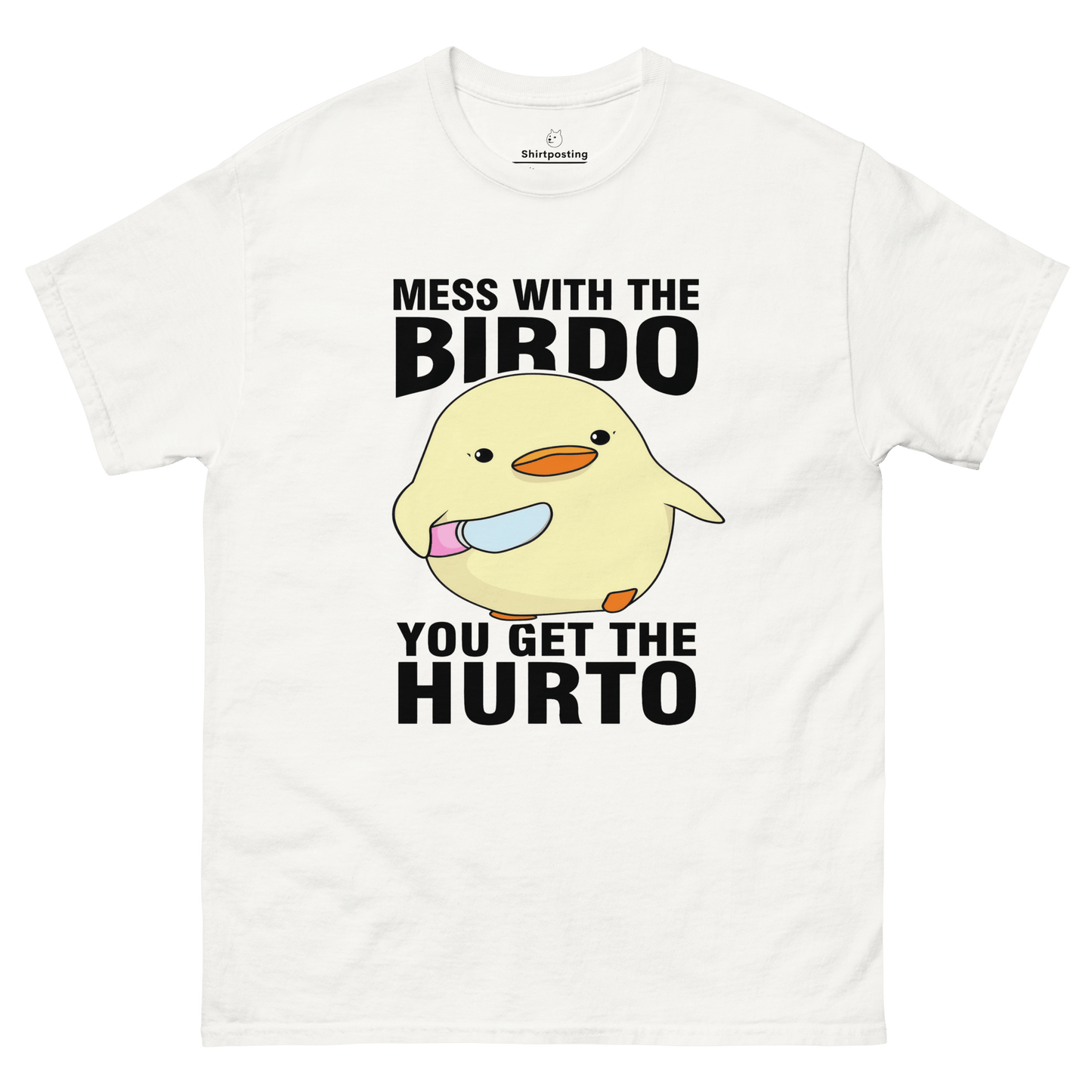 Mess With The Birdo Classic T-Shirt Meme - White | Shirtposting