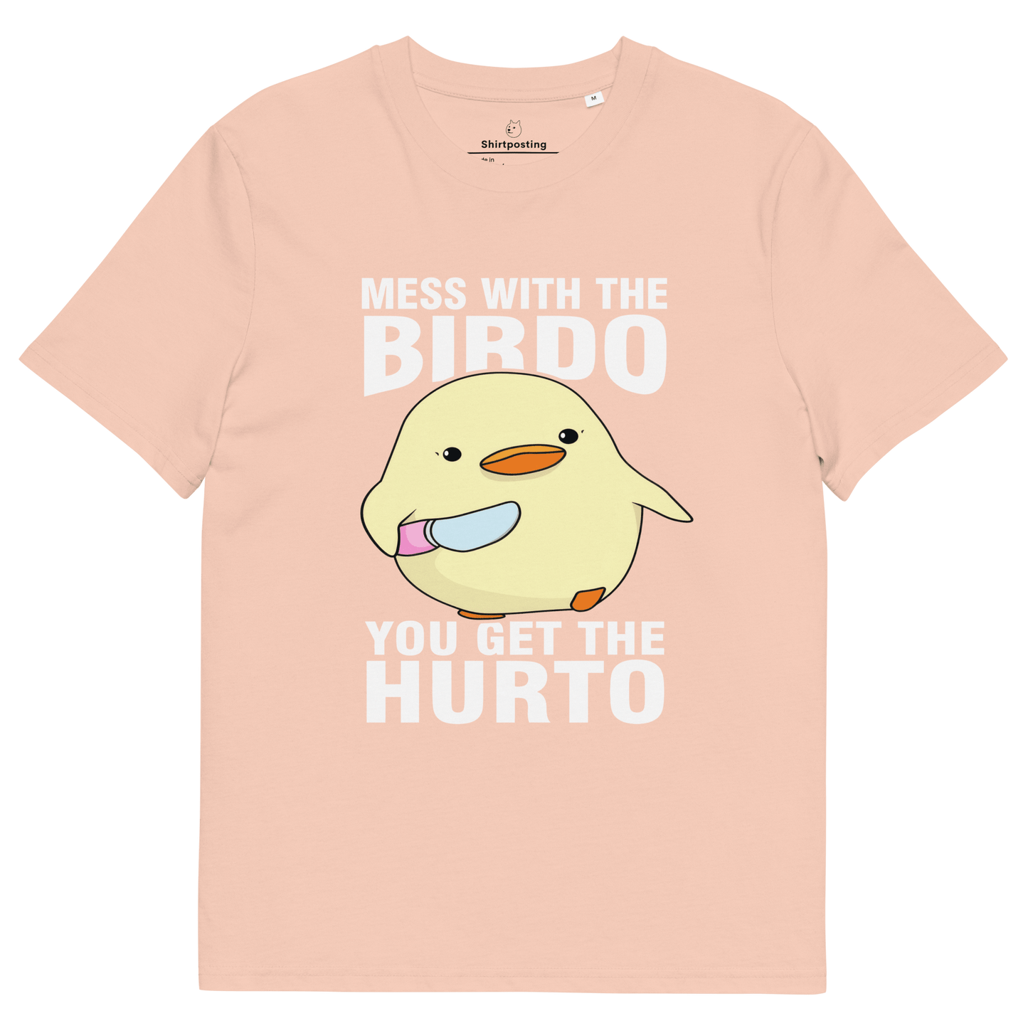 Mess With The Birdo Premium Organic T-Shirt Meme - Fraiche Peche | Shirtposting