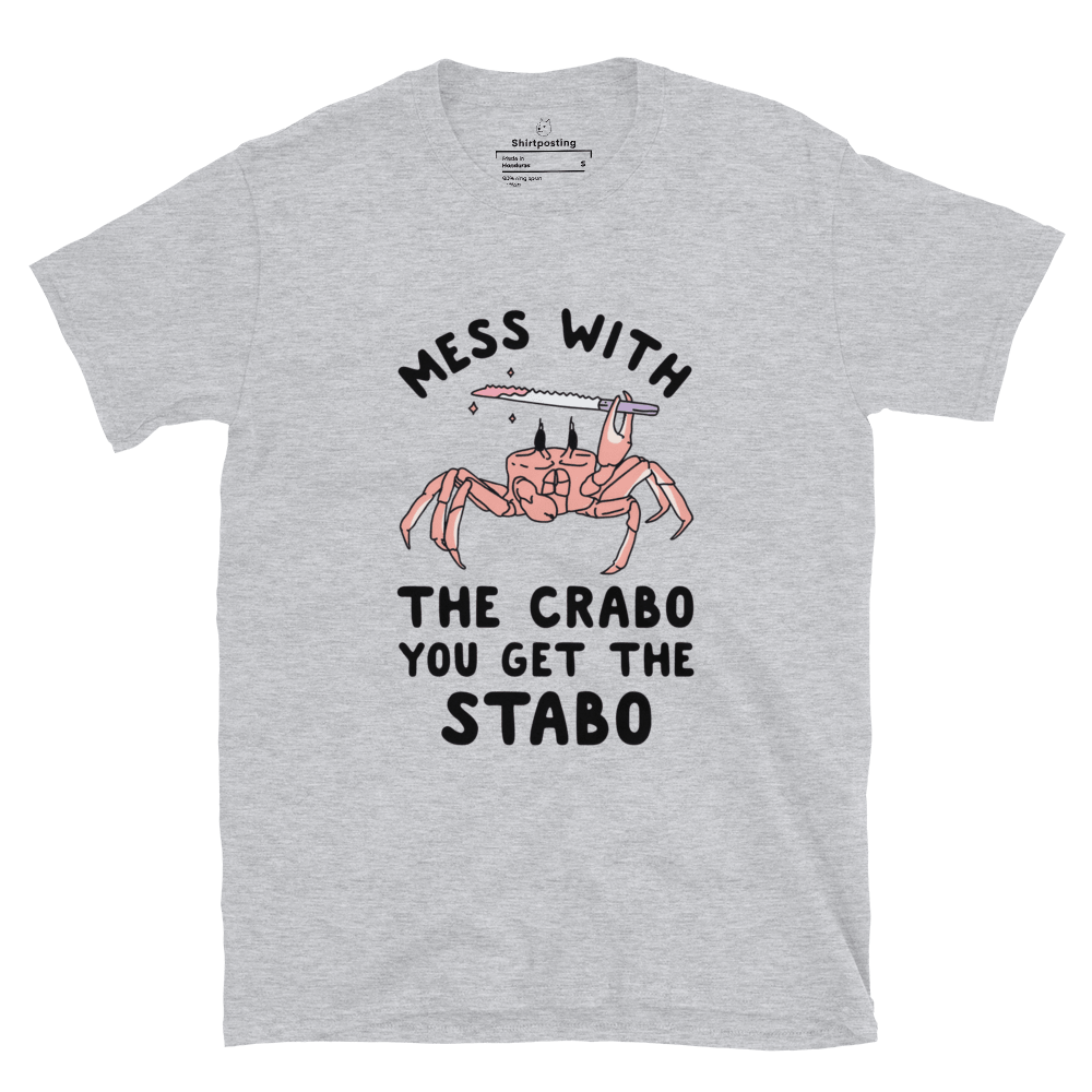 Mess With The Crabo Classic T-Shirt Meme - Sport Grey | Shirtposting