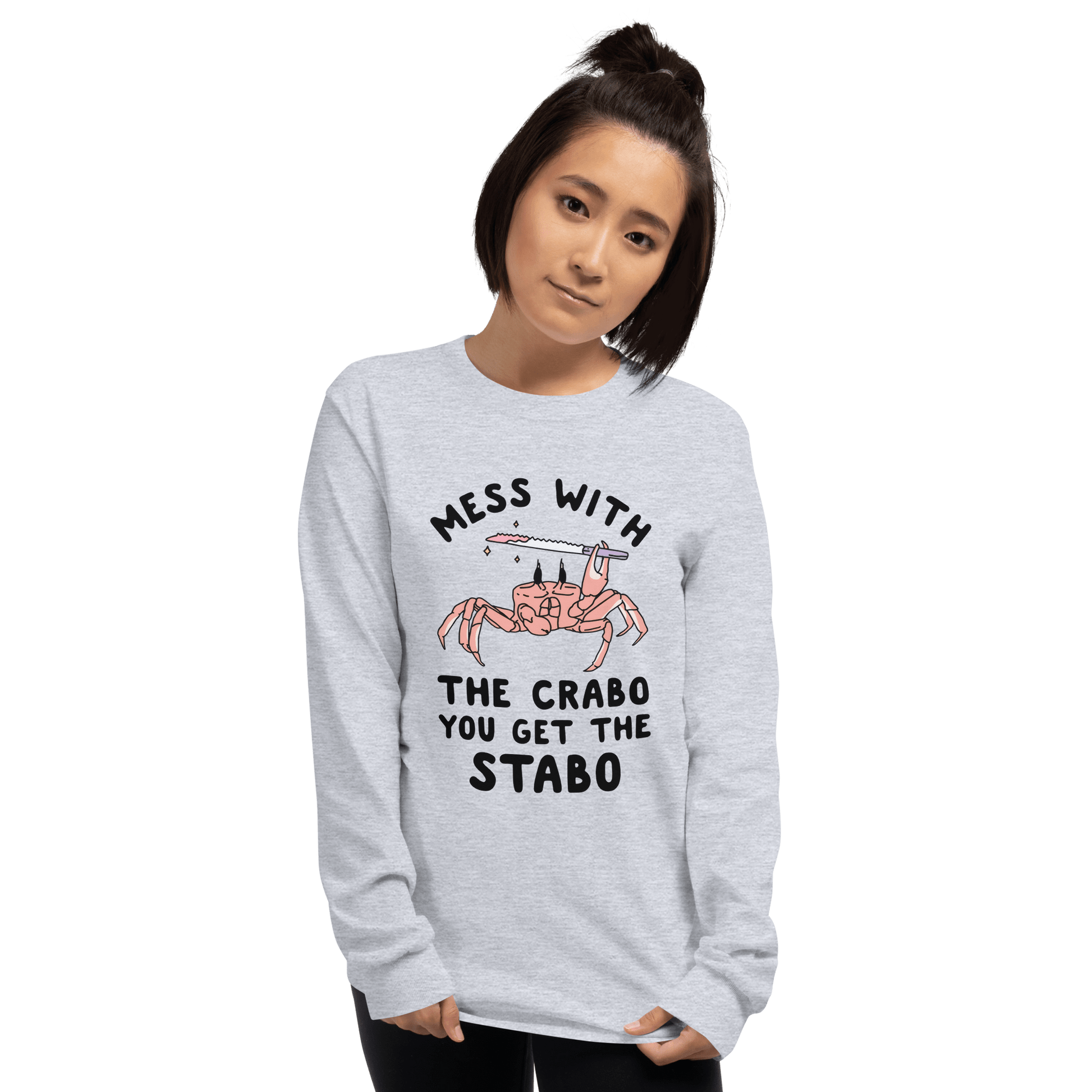 Mess With The Crabo Long Sleeve T-Shirt Meme - Sport Grey | Shirtposting