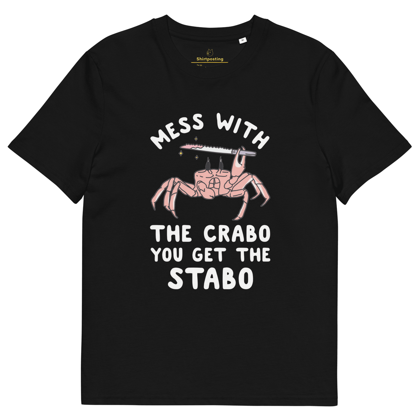 Mess With The Crabo Premium Organic T-Shirt Meme - Black | Shirtposting
