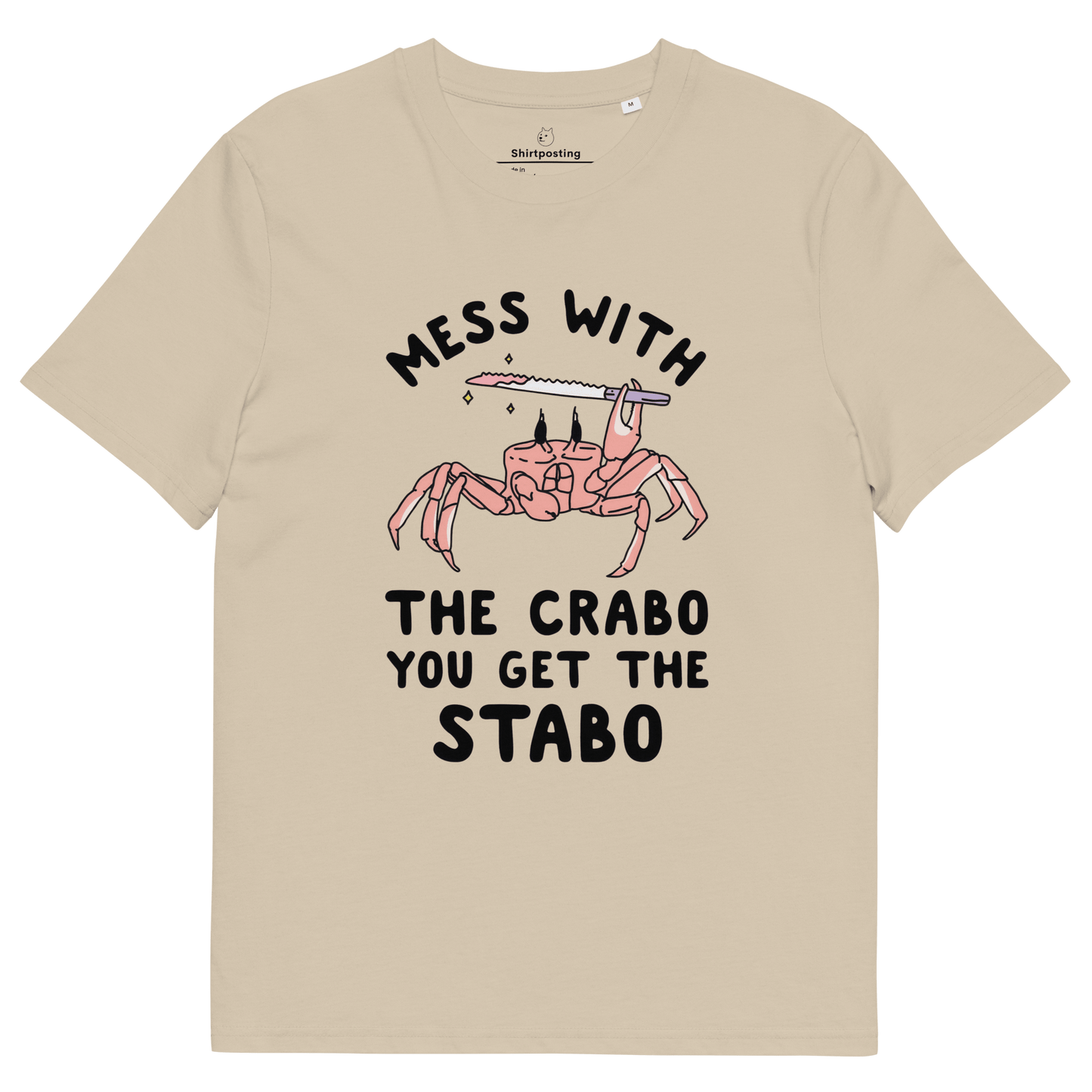Mess With The Crabo Premium Organic T-Shirt Meme - Desert Dust | Shirtposting