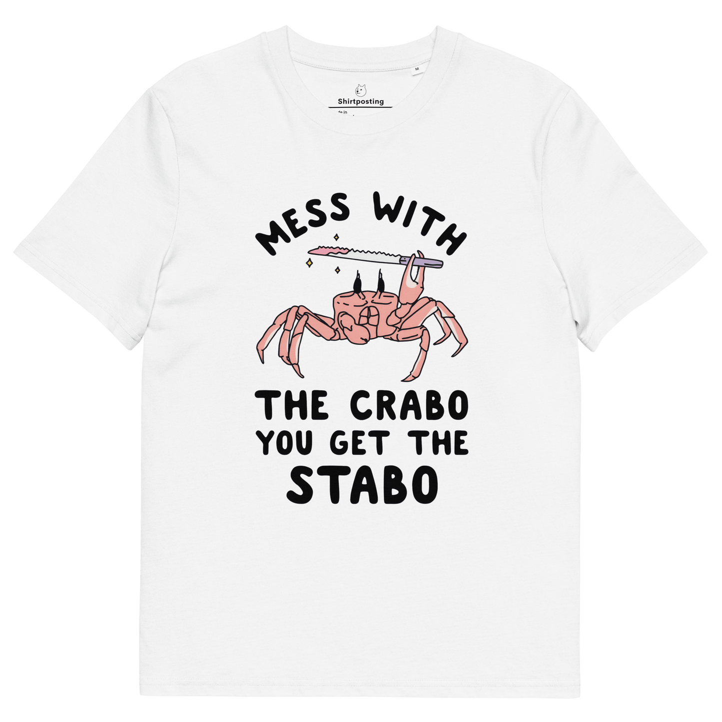 Mess With The Crabo Premium Organic T-Shirt Meme - White | Shirtposting