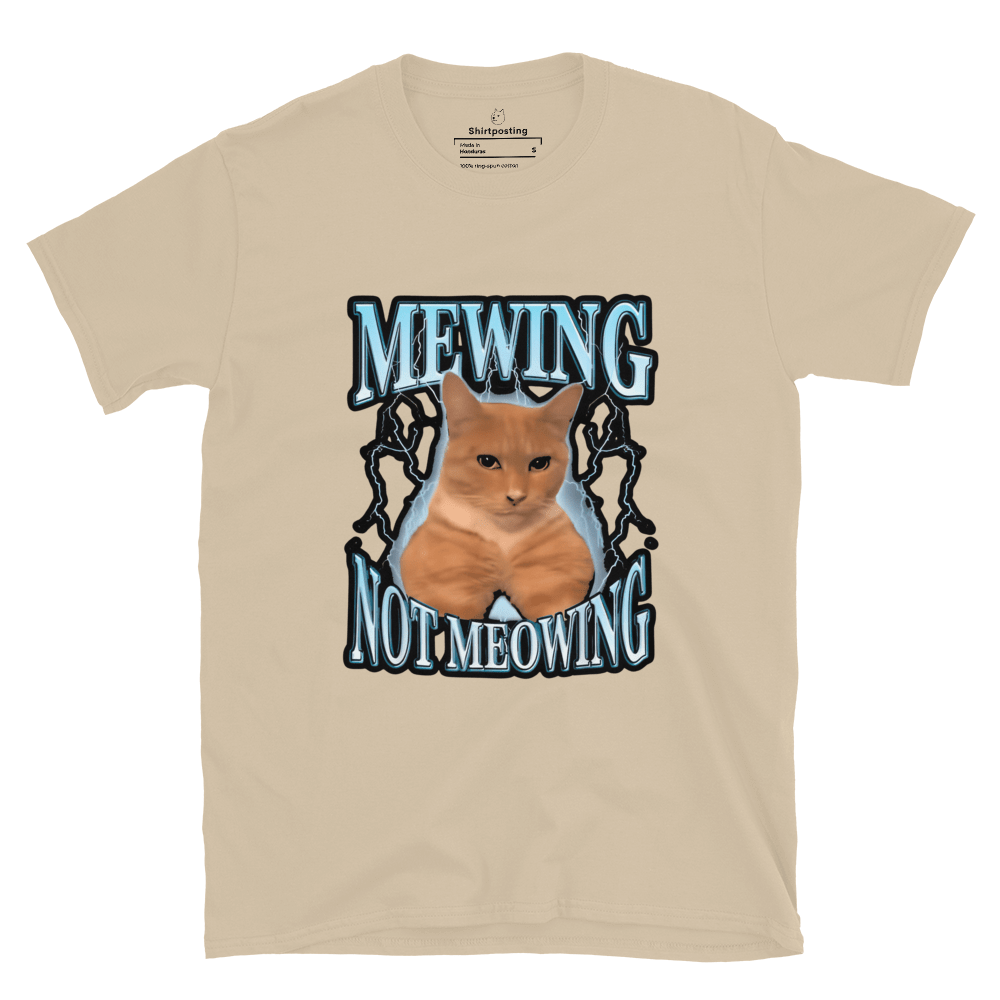 Mewing Classic T-Shirt Meme - Sand | Shirtposting