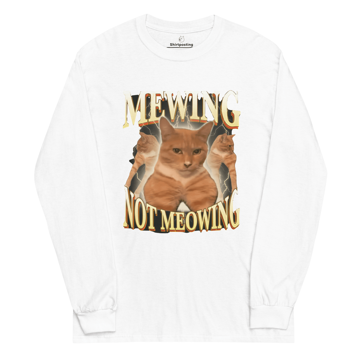 Mewing Long Sleeve T-Shirt Meme - White | Shirtposting