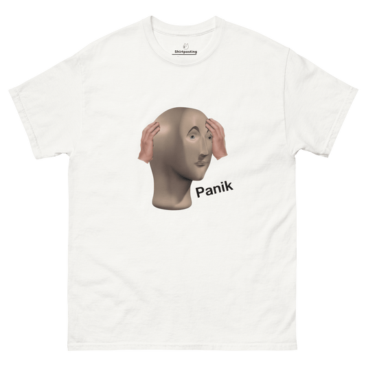 Panik Classic T-Shirt Meme - White | Shirtposting