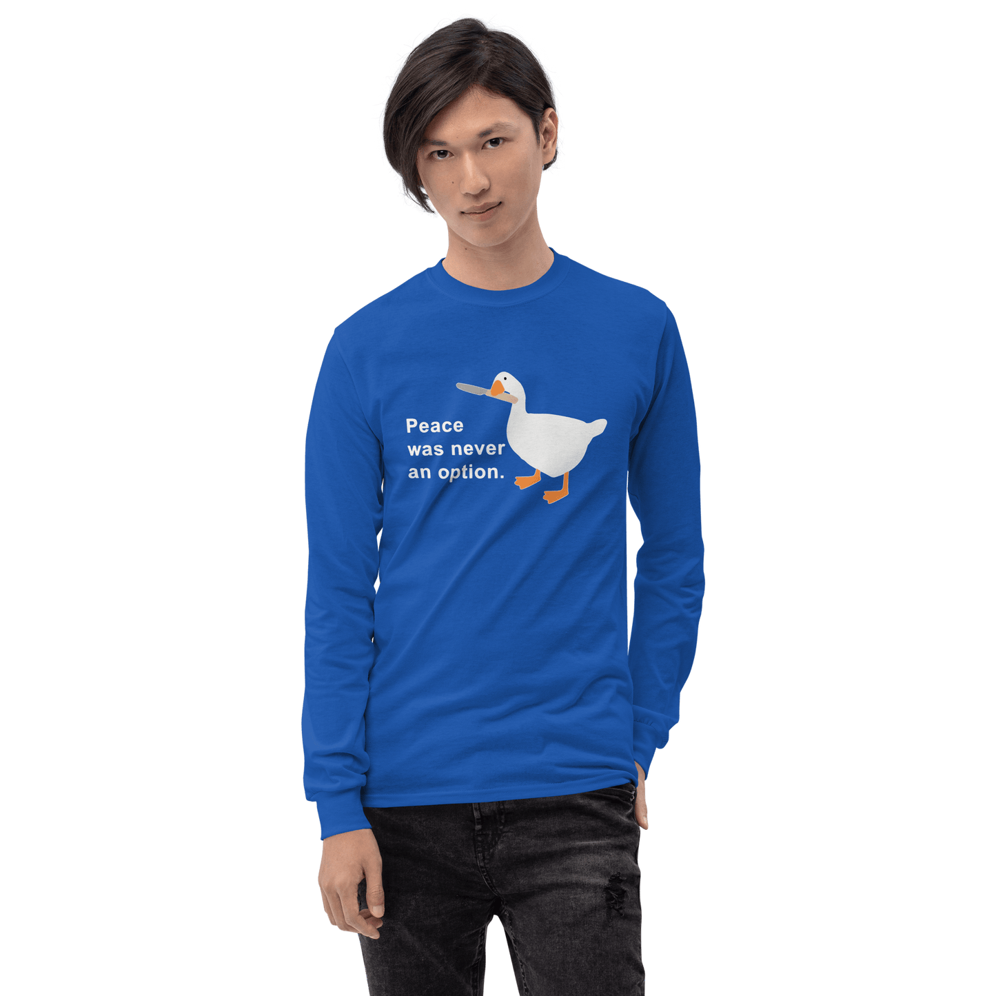 Peace Was Never An Option Long Sleeve T-Shirt Meme - Royal | Shirtposting