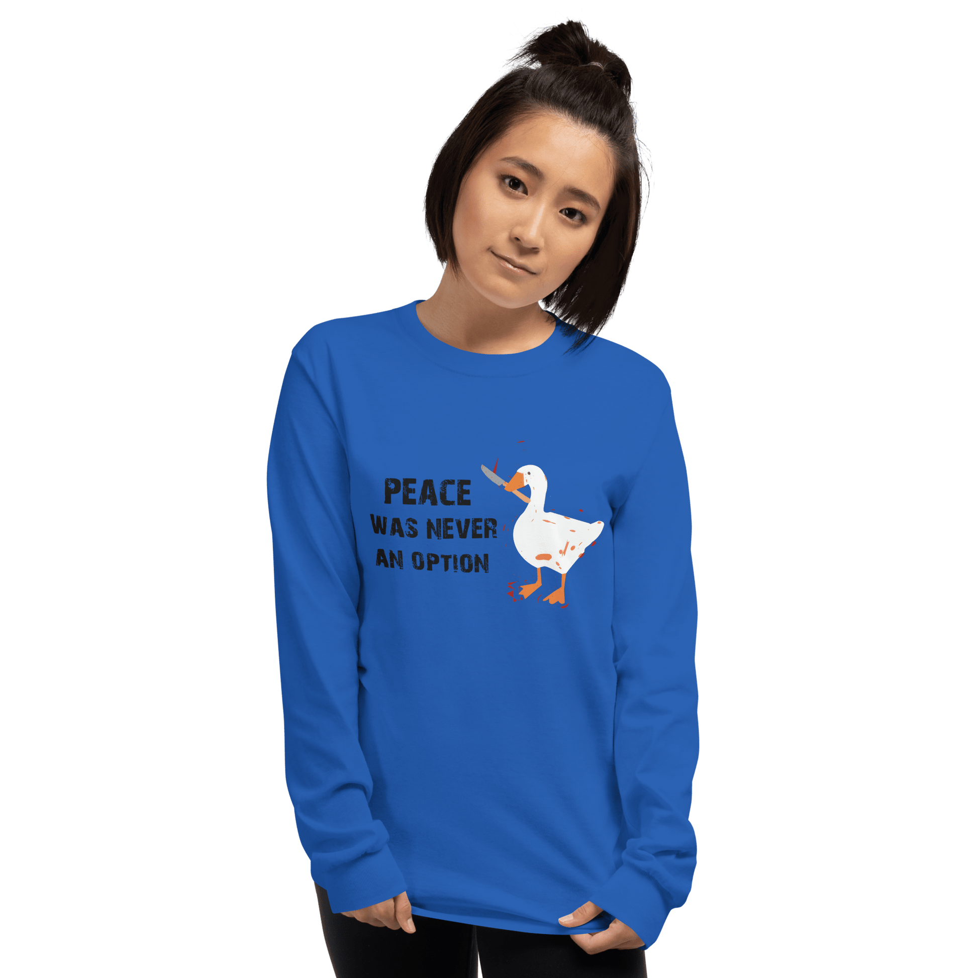 Peace Was Never An Option Long Sleeve T-Shirt Meme - White | Shirtposting