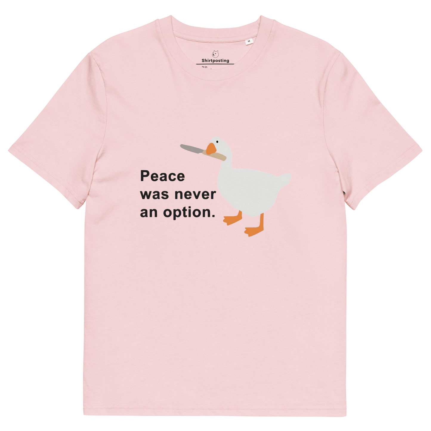Peace Was Never An Option Premium Organic T-Shirt Meme - Cotton Pink | Shirtposting