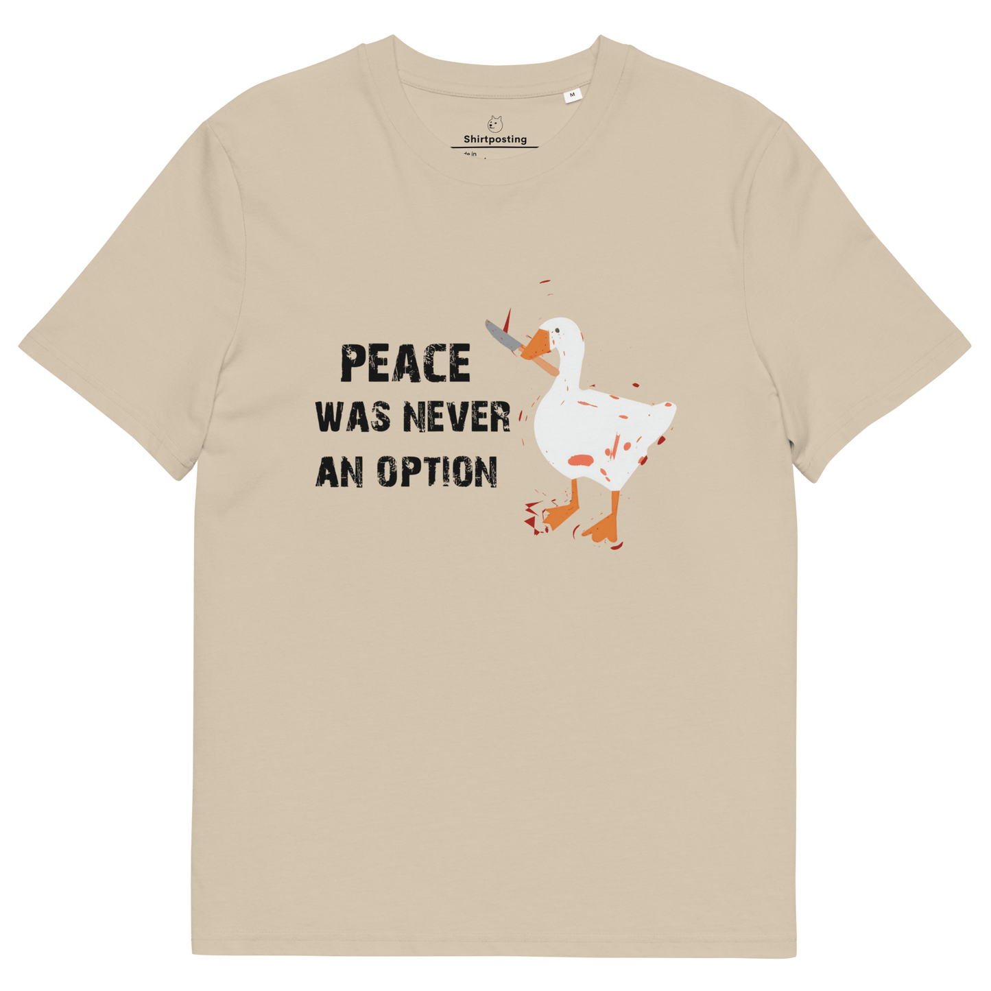 Peace Was Never An Option Premium Organic T-Shirt Meme - Desert Dust | Shirtposting