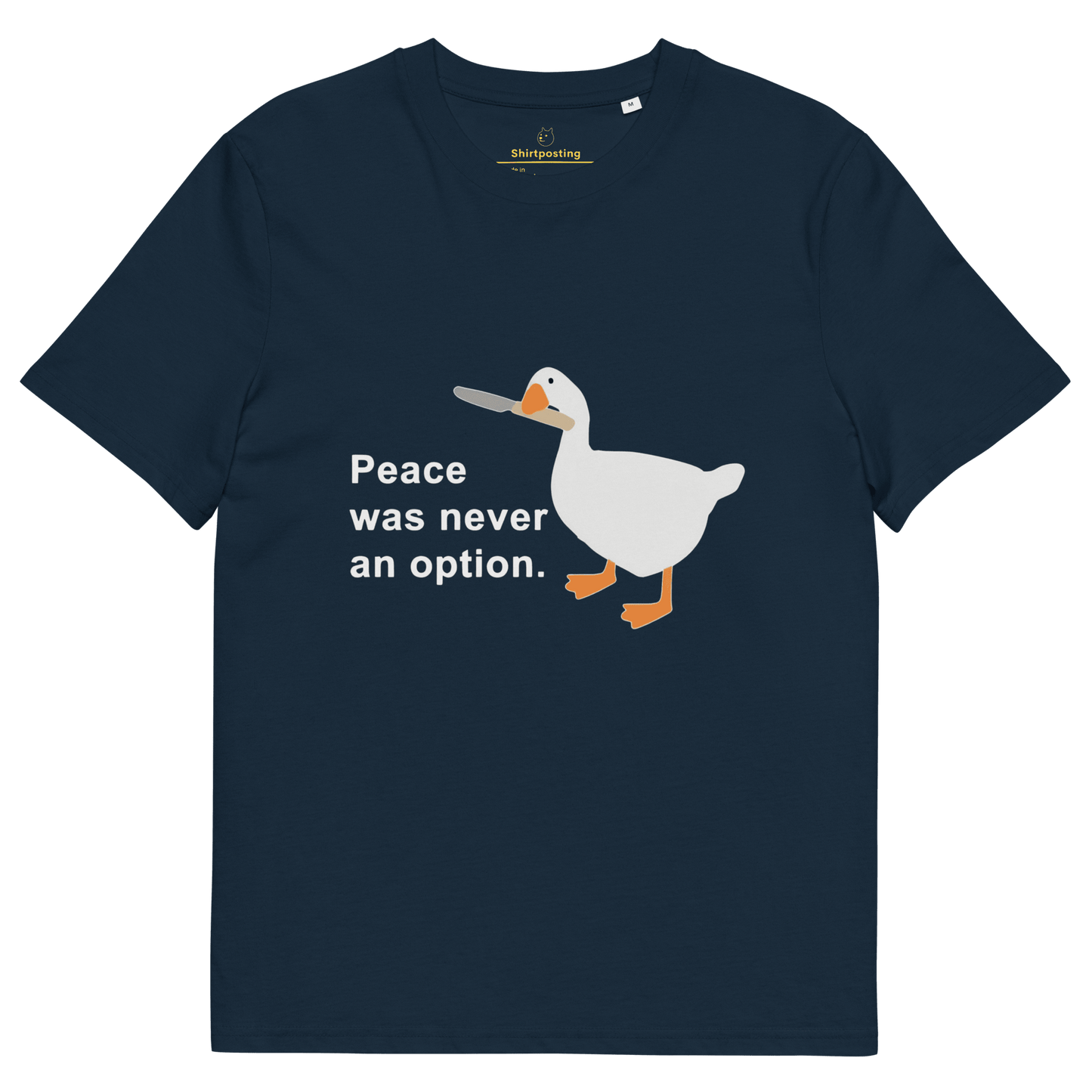 Peace Was Never An Option Premium Organic T-Shirt Meme - French Navy | Shirtposting