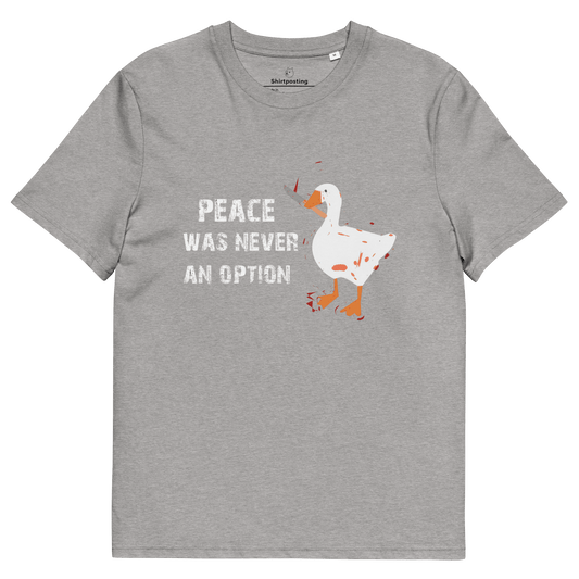 Peace Was Never An Option Premium Organic T-Shirt Meme - Heather Grey | Shirtposting