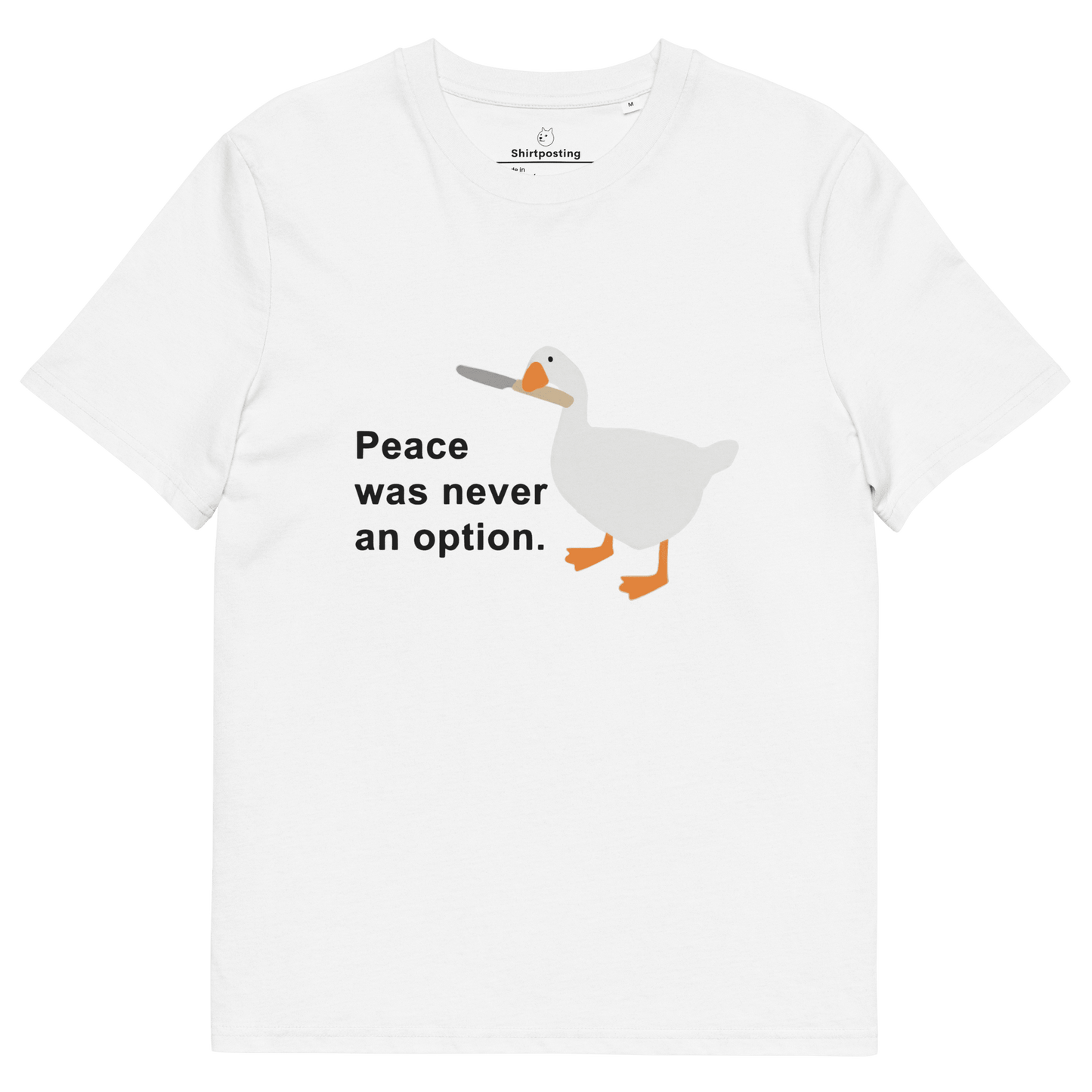 Peace Was Never An Option Premium Organic T-Shirt Meme - White | Shirtposting