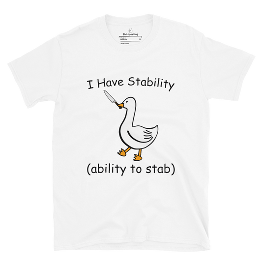 Stability Classic T-Shirt Meme - White | Shirtposting