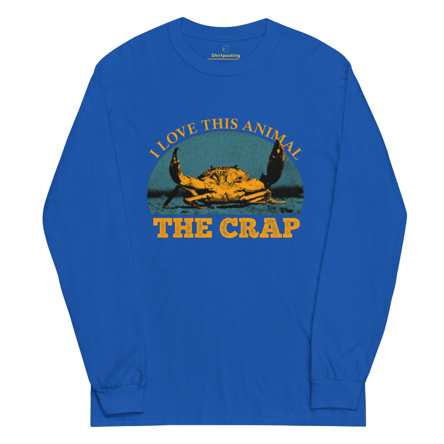 The Crap Long Sleeve T-Shirt Meme - Royal | Shirtposting