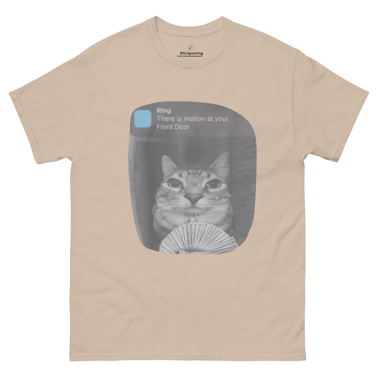 There is Motion at Your Front Door Classic T-Shirt Meme - Sand | Shirtposting