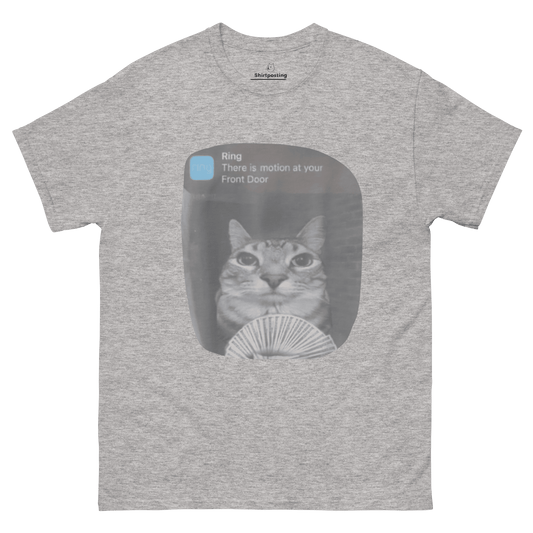 There is Motion at Your Front Door Classic T-Shirt Meme - Sport Grey | Shirtposting